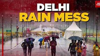 Delhi Rain Mess: Heavy Rains Flood Parts Of Delhi-NCR | Exclusive Ground Report | India Today