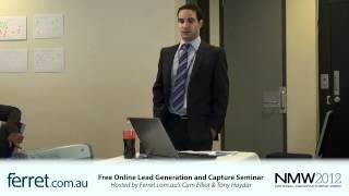 NMW 2012 - Highlights from Ferret.com.au's free online lead generation and capture seminar