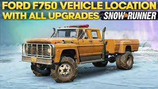 SnowRunner Ford F750 Location With All Upgrades Everything You Need