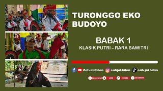 Babak (1/4) Klasik Rara Sawitri - Turonggo Eko Budoyo • Beku Banjarharjo Kalibawang Kulon Progo