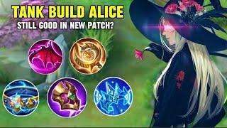 TANK BUILD ALICE IS STILL WORH IT? AFTER THE NEW PATCH?| TANK BUILD ALICE | MLBB