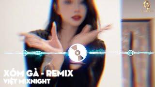 Xóm Gà Remix | Nhạc Remix Hay Nhất 2025 | Việt MixNight