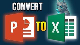 HOW TO CONVERT POWERPOINT TO EXCEL