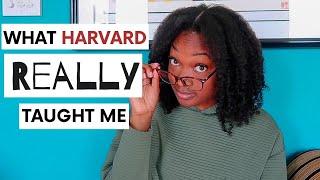 What Harvard REALLY taught me