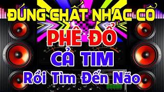 PHÊ Đổ Cả Tim, Nhạc Test Loa CỰC CHUẨN 8D - Nhạc Disco REMIX Bass Đập Như Sấm - Nghe Cực Ấm