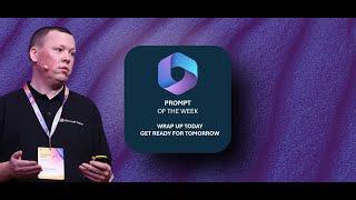 Copilot Prompt of the Week #2 |  Wrap up today and prepare for tomorrow