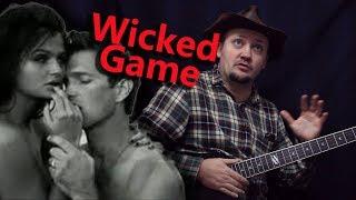 Как играть Wicked Game - Chris Isaak! Разбор и табы!