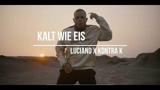 LUCIANO x KONTRA K - KALT WIE EIS (prod. VVS Melody)