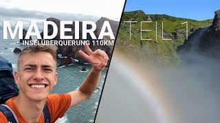 Madeira zu Fuß 110KM  | Der Beginn | Inselüberquerung | Teil 1