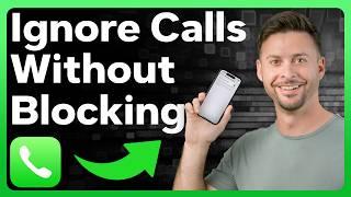 How To Ignore Calls Without Blocking