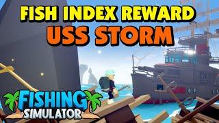 Fishing Simulator - USS Storm - Fish Index Reward