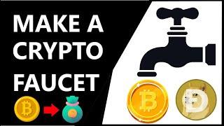 Make your own Crypto Faucet in 5 Minutes