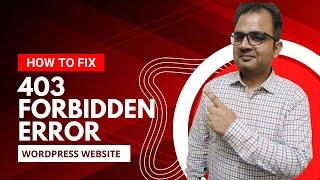 How to Fix 403 Forbidden error in WordPress website step-by-step guide