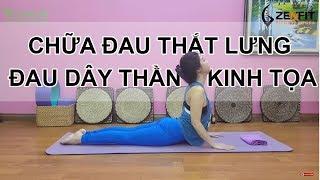 Yoga chữa bệnh đau thắt lưng, đau dây thần kinh tọa/ Tập 1/  Nguyễn Hiếu Yoga