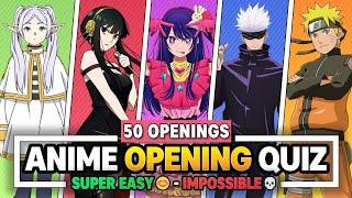 ANIME OPENING QUIZ [Super Easy to Super Hard] 50 Openings
