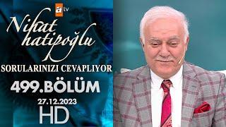 Nihat Hatipoğlu Sorularınızı Cevaplıyor 499. Bölüm | 27 Aralık 2024