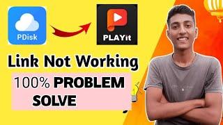 Pdisk Link Not Working In Playit | Play It Option Not  Showing In Pdisk | Problem Solve