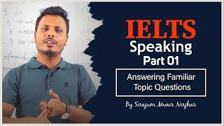 IELTS Speaking Part 1 | Answering Familiar Topic Questions  | English Free Prep | Nirjhar Sir