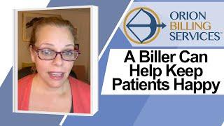 A Biller Can Help Keep Patients Happy