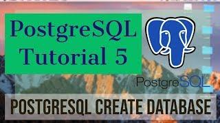 PostgreSQL Tutorial for Beginners 5 - Create a Database in PostgreSQL (PostgreSQL Create Database)