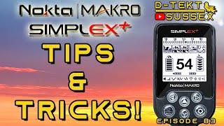 Nokta Makro Simplex+ Tips & Tricks! | Simplex Basics | Metal Detecting | Episode 83