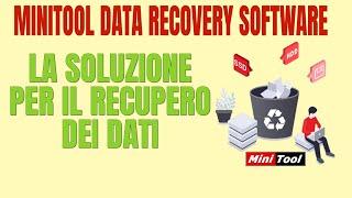 MiniTool Data Recovery Software - La Soluzione per il Recupero dei Dati