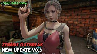 NEW UPDATE ZOMBIE OUTBREAK [v0.3] + SAVE DATA 100%!!!