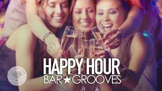 Happy Hour  Bar Grooves (Dj Mix)