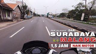 Perjalanan dari SURABAYA ke MALANG via SIDOARJO naik Motor 1,5 JAM!!!