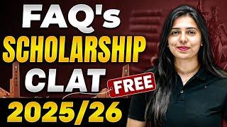 FAQ's CLAT 2025/26 Scholarship Program | Get 100% Scholarship For CLAT Preparation