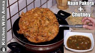 Homemade Naan Pakora With Chutney Recipe by Kitchen With Amna