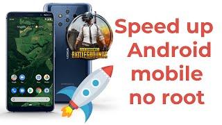 Speed Up Your Android Device | No Root | No Overclock | Play PUBG On Ultra Settings