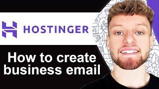 How To Create Business Email in Hostinger (Step By Step)