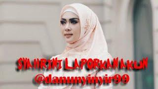 Beredar Video Syur Mirip Dirinya, Syahrini Laporkan Akun Yang Memposting Dan Mengomentarinya