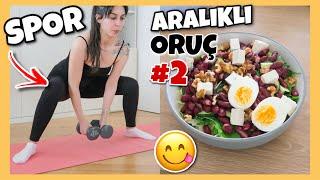 ARALIKLI ORUÇ #2 | SAĞLIKLI BESLENME + SPOR RUTİNİM | YAPTIĞIM EN İYİ SALATA 