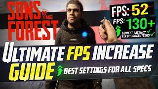 SONS OF THE FOREST: Dramatically increase performance / FPS with any setup! *BEST SETTINGS*  