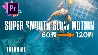 How To Get SMOOTH SLOW MOTION With 60 FPS Footage In Adobe Premiere Pro