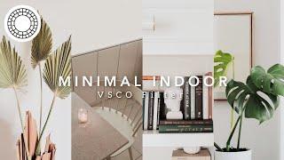 Minimal Indoor VSCO Filter | VSCO editing tutorial 2022