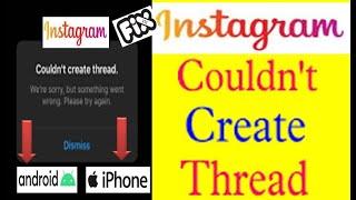 How to Fix couldn't create thread instagram problem   couldn't create thread instagram dm