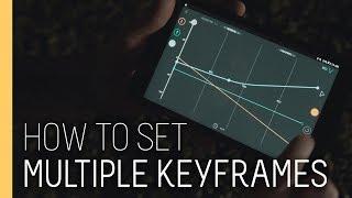 Tutorial - How to set multiple keyframes