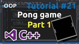 C++ Tutorial 21 - Simple Pong Game (Part 1)