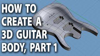 How To Create A 3D Guitar Body Part 1