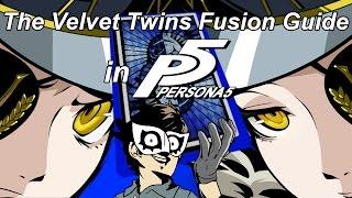 The Easiest Fusion Guide for the Velvet Room Twins [The Strength] [NOT FOR ROYAL]