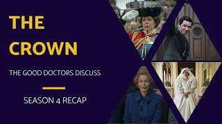 The Crown - Season 4 Recap