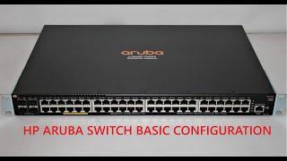 HP Aruba Switch Basic Configuration