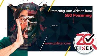 Protecting Your Website from SEO Poisoning