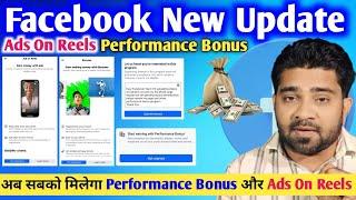 Facebook new update | Facebook performance bonus program | Ads on reels new update |