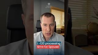 i 130 processing time for spouse #greencard #immigration #shorts