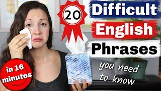 20 Difficult English Phrases you need to know