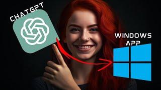 How To Install CHATGPT in WINDOWS (2024). Chat GPT App for Windows 10 & Windows 11!